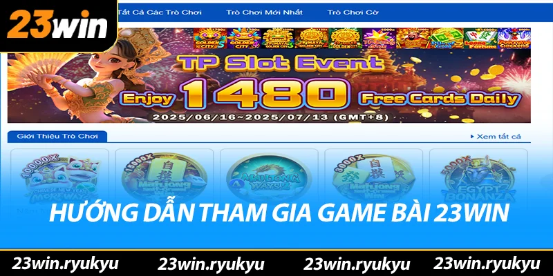 Game Bài 23win - Thiên Đường Giải Trí Hấp Dẫn Không Thể Chối Từ Hướng dẫn tham gia trải nghiệm game bài 23win