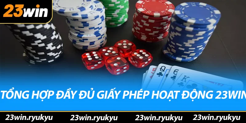Giấy phép hoạt động 23win: Bảo Chứng cho Tính Pháp Lý Tổng hợp đầy đủ giấy phép hoạt động 23win